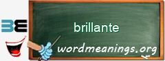 WordMeaning blackboard for brillante